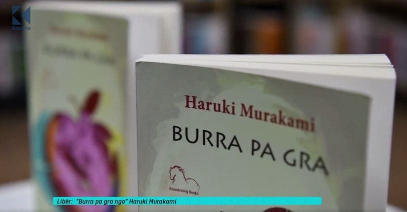 Libri : "Burra pa gra" nga Haruki Murakami (VIDEO)
