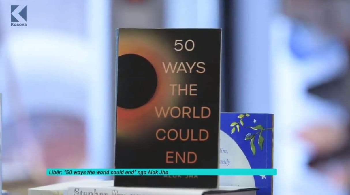 Libër: "50 ways the world could end" nga Aloka Jha (VIDEO)
