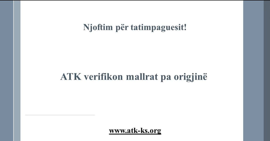 ATK-ja do të verifikojë mallrat pa origjinë